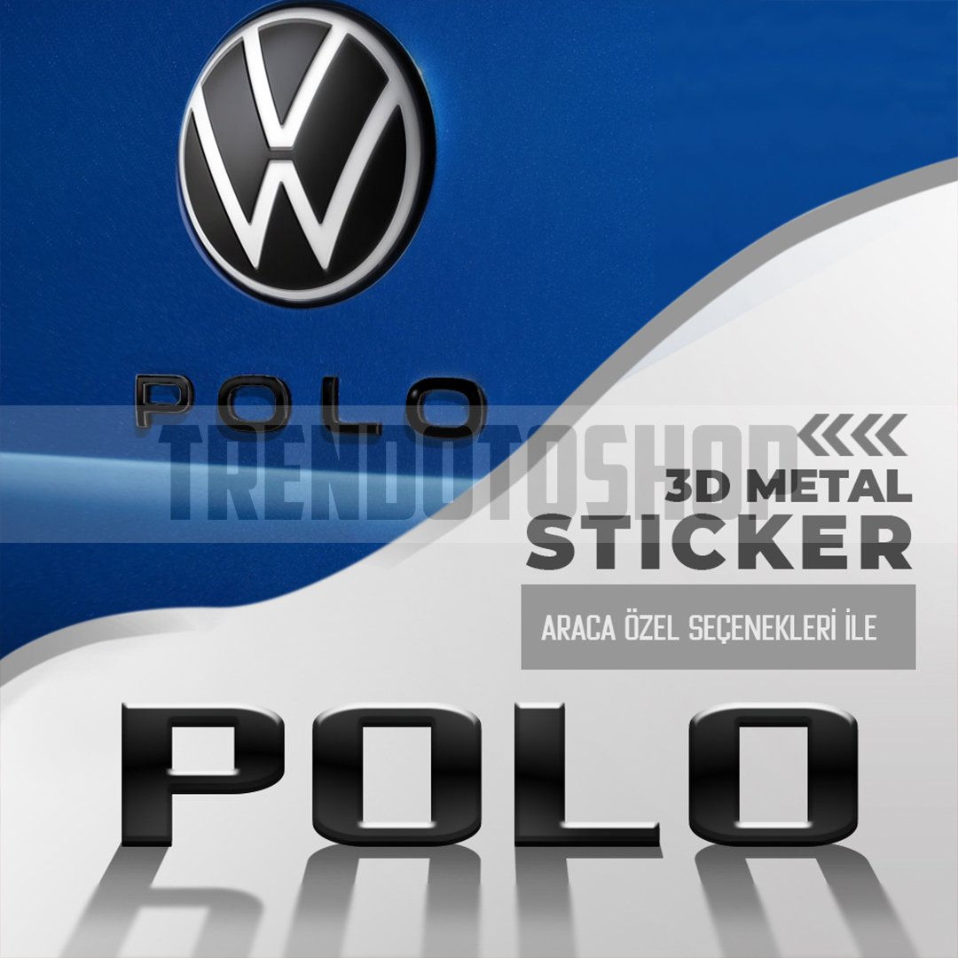 Volkswagen Polo Yeni Tip Bagaj Yazısı Logo Amblem 3D Sticker Siyah